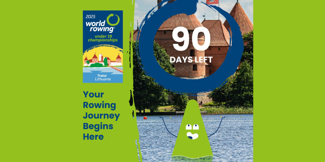 90 Days to Go Until the 2025 World Rowing Under 19 Championships in Trakai